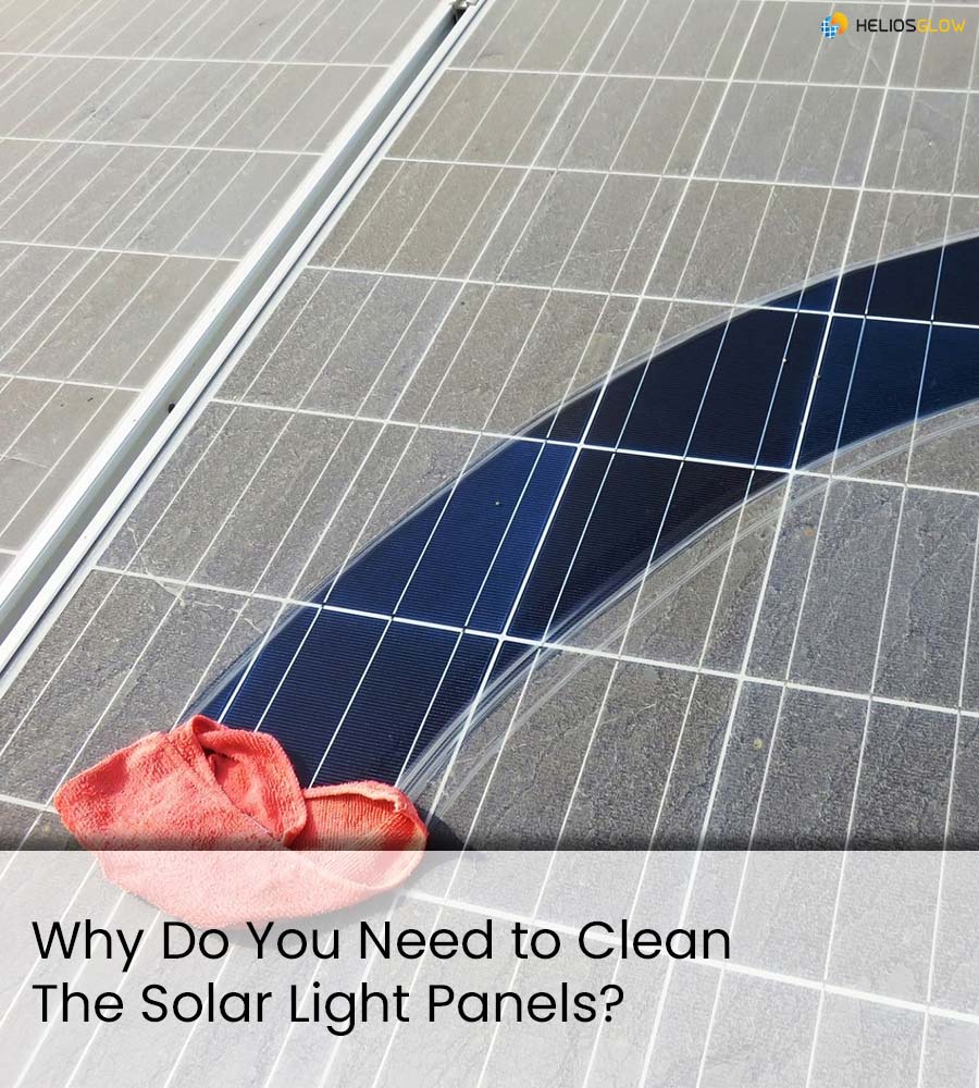 Why Do You Need To Clean The Solar Light Panels?