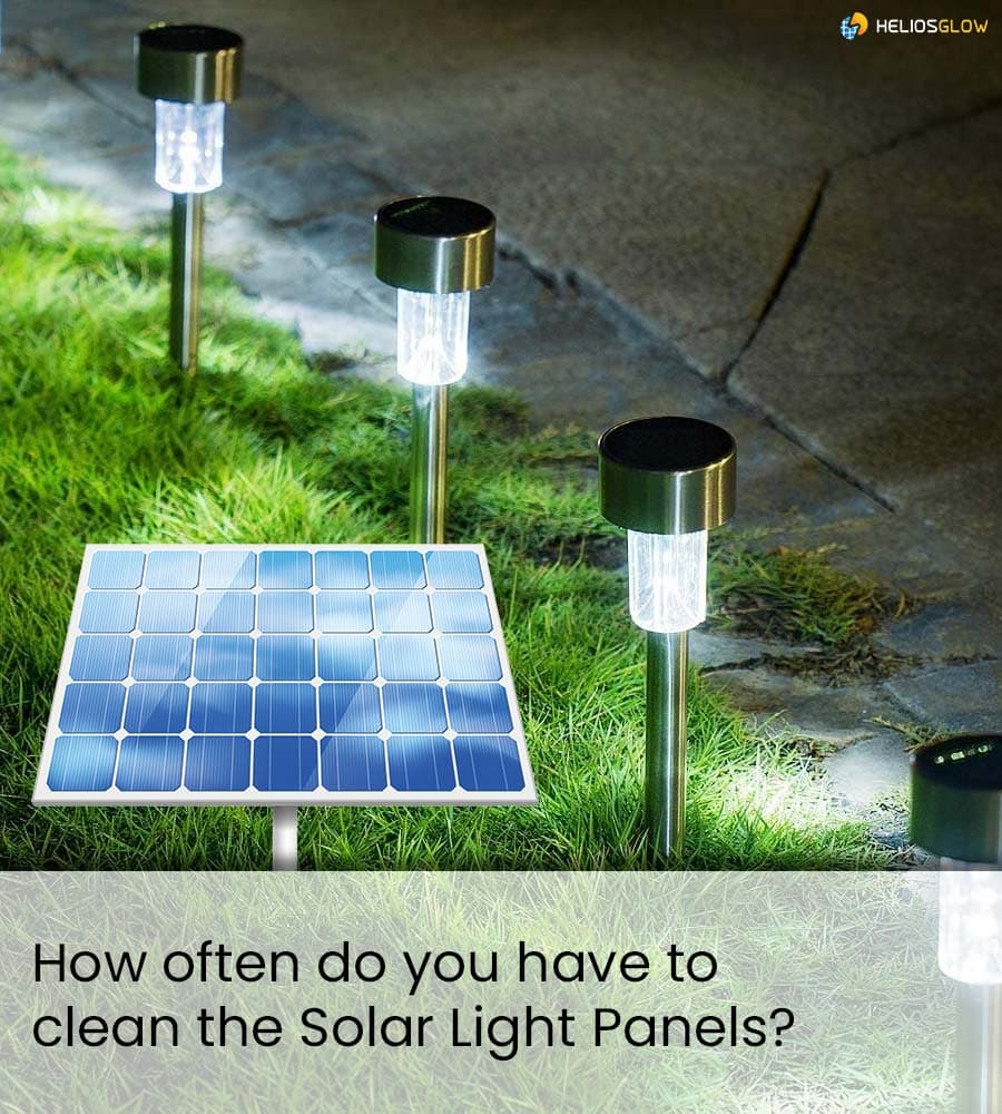 How Often Do You Have To Clean The Solar Light Panels?