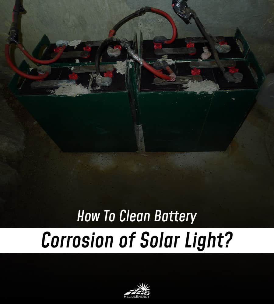 How To Clean Battery Corrosion Of Solar Light