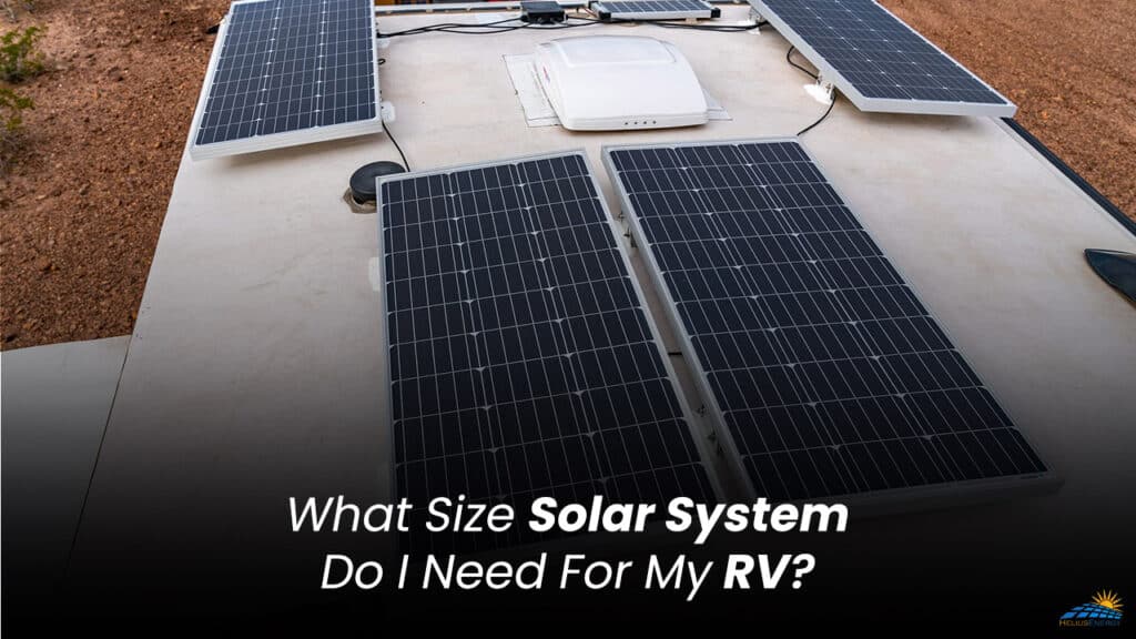 What Size Solar System Do I Need For My RV?